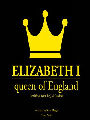 cover image of Elizabeth I, Queen of England